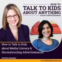 How to Talk to Kids About Media Literacy and Deconstructing Advertising with Dina Alexander – ReRelease