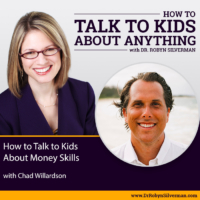 How to Talk to Kids about Money Skills with Chad Willardson