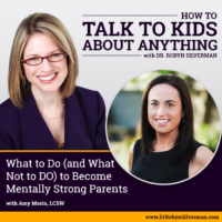 How to Talk about the 13 Things Mentally Strong Women and Girls Don’t Do with Amy Morin, LCSW – ReRelease