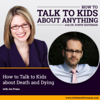 How to Talk to Kids about Death & Dying with Joe Primo – ReRelease