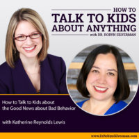 The Good News about Bad Behavior with Katherine Reynolds Lewis – ReRelease