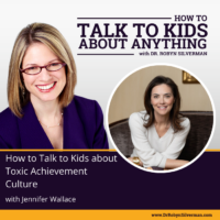 How to Talk to Kids about Toxic Achievement Culture with Jennifer Wallace