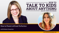 How to Parent without Perfection with Kristen Howerton